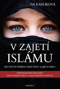 V zajetí islámu - 2 knihy (Muslimské peklo a Muslimská pomsta)
