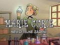 Marie Curie - Neviditelné záření