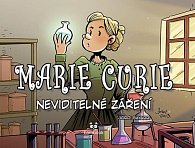 Marie Curie - Neviditelné záření