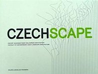 Czechscape - Portrét současné české krajinářské architektury / Portrait of contemporary Czech landscape architecture
