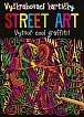 Vyškrabovací kartičky STREET ART - Vytvoř cool graffiti!