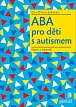 ABA pro děti s autismem - Otázky a odpovědi