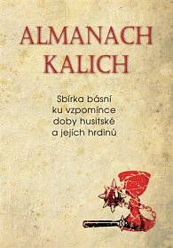 Almanach Kalich - Sbírka básní ke vzpomínce doby husitské a jejích hrdinů