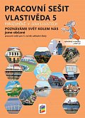 Vlastivěda 5 – Poznáváme svět kolem nás – Jsme občané, barevný pracovní sešit POROZUMĚNÍ V SOUVISLOSTECH, 2.  vydání