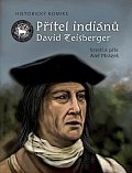 Přítel indiánů David Zeisberger - Historický komiks