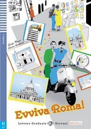 Letture Graduate ELI Giovani 2/A2: Evviva Roma!+CD