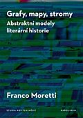 Grafy, mapy, stromy - Abstraktní modely literární historie