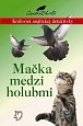 Mačka medzi holubmi (slovensky)