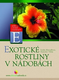 Exotické rostliny v nádobách - edice Abeceda České zahrady - E