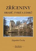 Zříceniny hradů, tvrzí a zámků - Západní Čechy, 2.  vydání