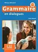 Grammaire en dialogues Débutant 2-e éd.