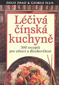 Léčivá čínská kuchyně - 300 receptů pro