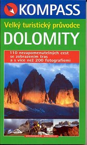 Dolomity - Velký turistický průvodce - Kompass