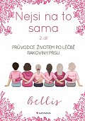 Nejsi na to sama 2 - Průvodce životem po léčbě rakoviny prsu