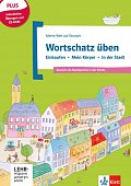 Basiswortschatz üben Bd 1: Einkaufen – Körper – Stadt