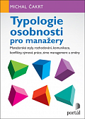 Typologie osobnosti pro manažery - Manažerské styly, rozhodování, komunikace, konflikty, týmová práce...