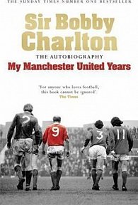My Manchester United Years - The Autobiography
