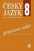 Český jazyk 8 pro základní školy - Pracovní sešit, 3.  vydání