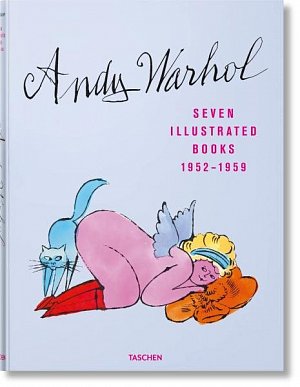 Andy Warhol. Seven Illustrated Books 1952–1959