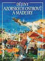 Dějiny Azorských ostrovů a Madeiry