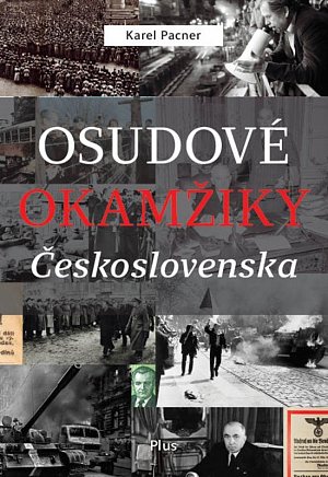 Osudové okamžiky Československa