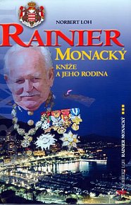Rainer Monacký - Kníže a jeho rodina