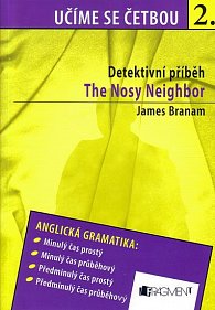 Učíme se četbou 2. - Detektivní příběh - The Nosy Neighbor - anglická gramatika