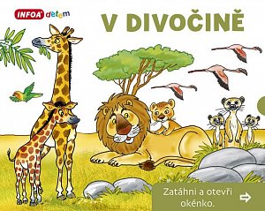 V Divočině - Zatáhni a otevři okénko