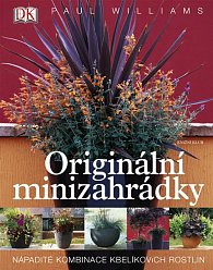 Originální minizahrádky - Nápadité kombinace kbelíkových rostlin