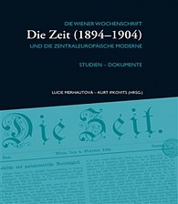 Die Zeit (1894–1904) II. - Die Wiener Wochenschrift Die Zeit (1894–1904) und die zentraleuropäische Moderne (NJ)