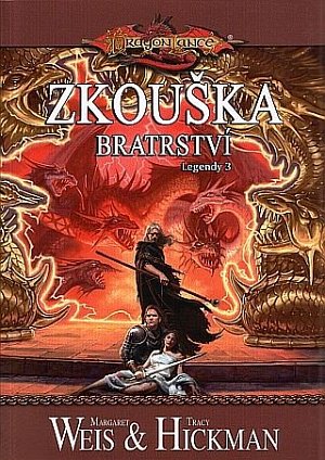 DragonLance (09) - Zkouška bratrství