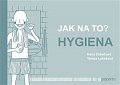 Jak na to? – Hygiena