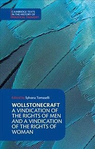 Wollstonecraft: A Vindication of the Rights of Men and a Vindication of the Rights of Woman