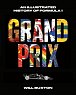 Grand Prix: An Illustrated History of Formula 1