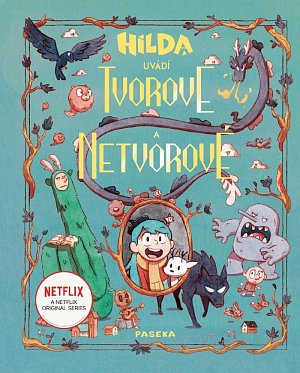 Hilda představuje: Tvorové a netvorové