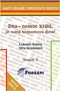 Dna - nemoc králů.