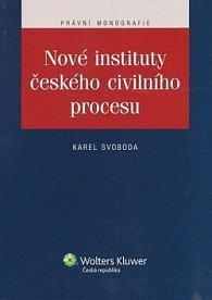 Nové instituty českého civilního procesu