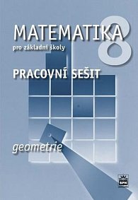 Matematika 8 pro základní školy - Geometrie - Pracovní sešit, 2.  vydání