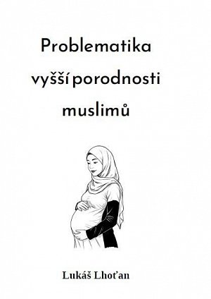 Problematika vyšší porodnosti muslimů