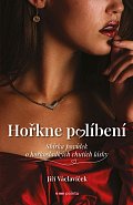 Hořkne políbení - Sbírka povídek o hořkosladkých chutích lásky