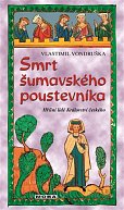 Smrt šumavského poustevníka - Hříšní lidé Království českého