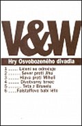 Hry Osvobozeného divadla - 4. svazek