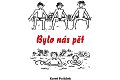 Bylo nás pět, 1.  vydání