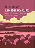 Zemědělský kurz - Kosmické a terestrické podmínky zdravého zemědělství