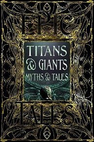 Titans & Giants Myths & Tales: Epic Tales