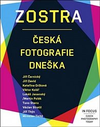Zostra - Česká fotografie dneška (ČJ, AJ)