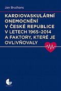 Kardiovaskulární onemocnění v České republice v letech 1965 - 2014 a faktory, které je ovlivňovaly