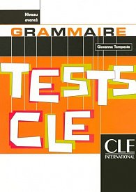 Tests CLE Grammaire: Avancé Livre