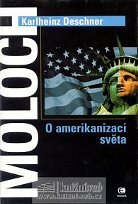 Moloch - O amerikanizaci světa