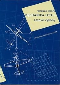 Mechanika letu I. Letové výkony, 1.  vydání